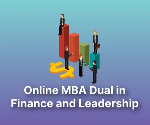 Online MBA Dual Specialization in Finance and Leadership